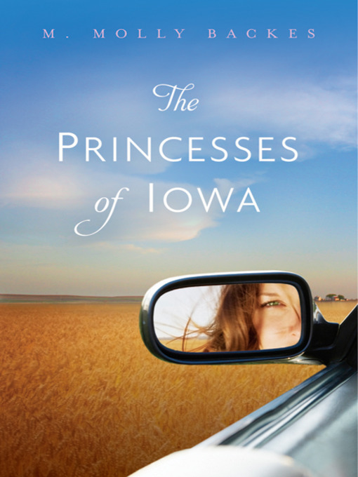 Title details for The Princesses of Iowa by M. Molly Backes - Available